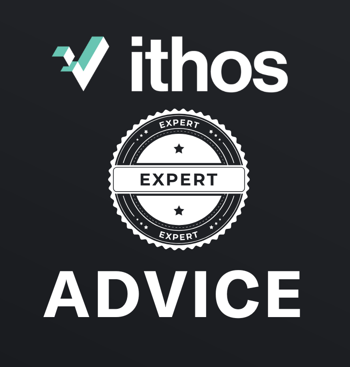 Ithos expert advice