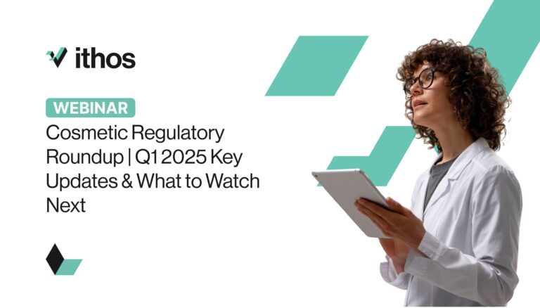 Cosmetic Regulatory Roundup | Q1 2025 Key Updates & What to Watch Next